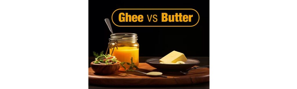 "Desi Ghee V/S Butter: The Healthier Choice"